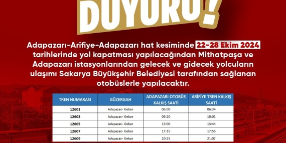 Adapazarı-Arifiye tren hattı Adaray için 22-28 Ekim tarihlerinde bakıma alınıyor;  Ada ekspresi yolcularını Arifiye’ye Büyükşehir ücretsiz taşıyacak