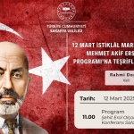 12 Mart İstiklal Marşının Kabulü ve Mehmet Akif Ersoy'u Anma Programı